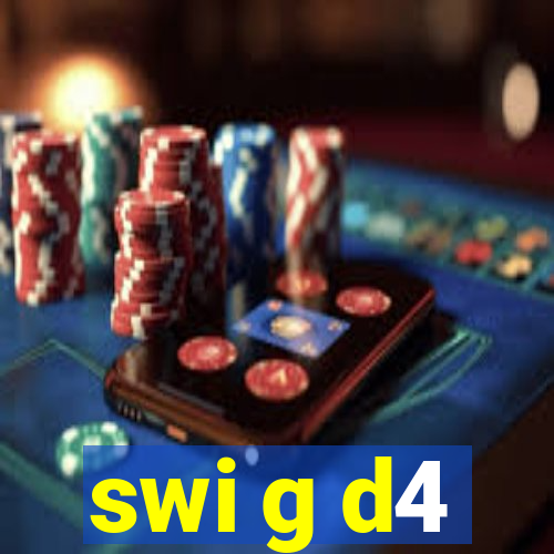 swi g d4